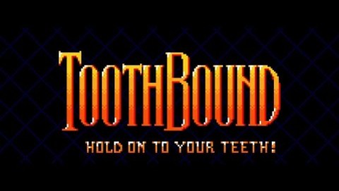 ToothBound - Official Teaser