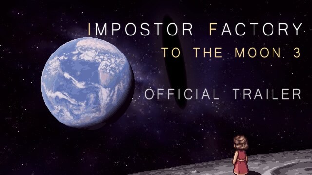 Impostor Factory (To the Moon 3) - Official Trailer