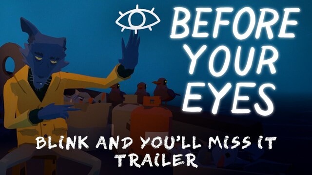 Before Your Eyes - Blink and You'll Miss It Trailer