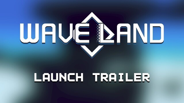 WaveLand - Launch Trailer