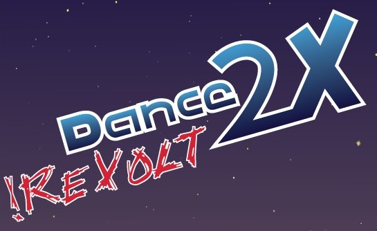 Dance X2 !REVOLT