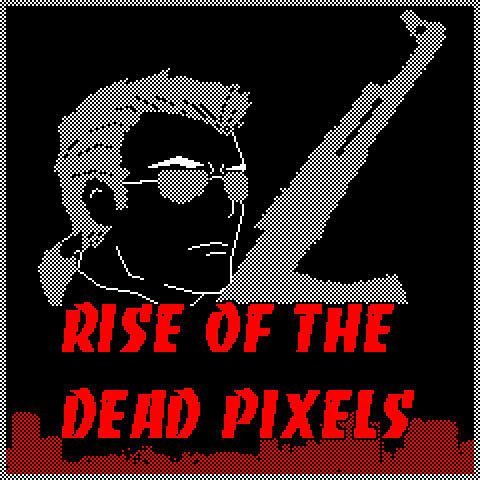 Rise Of The Dead Pixels