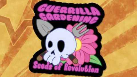 Guerrilla Gardening: Seeds of Revolution - Trailer 1