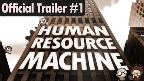 Human Resource Machine - Official Trailer #1