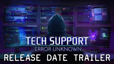 Tech Support: Error Unknown - Release Date Trailer