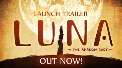 LUNA The Shadow Dust - Official Launch Trailer | 2020