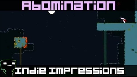Indie Impressions - Abomination