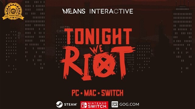 Tonight We Riot (OFFICIAL TRAILER)