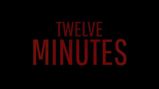 TWELVE MINUTES | Launch Trailer