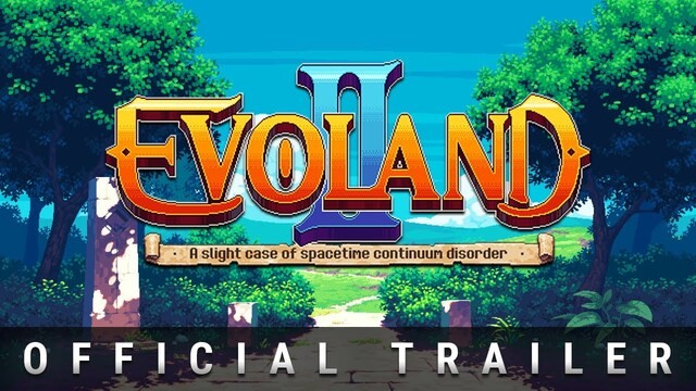 Evoland 2 Official Trailer