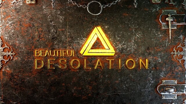 Beautiful Desolation