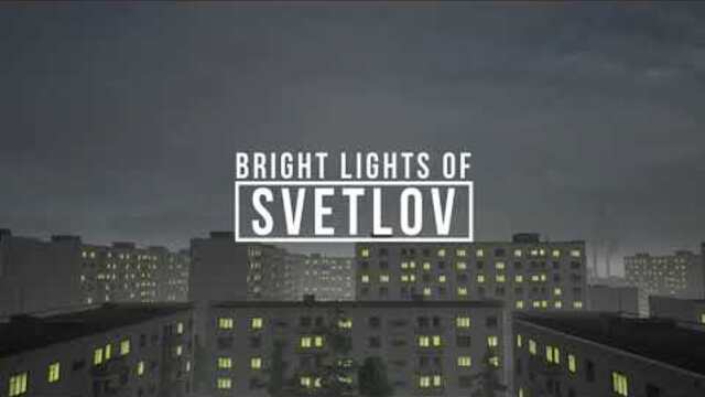 Bright Lights of Svetlov - Trailer