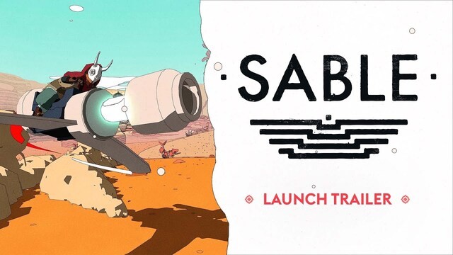Sable - Launch Trailer - Available Now (4k)