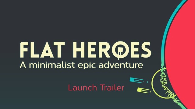 Flat Heroes Launch Trailer